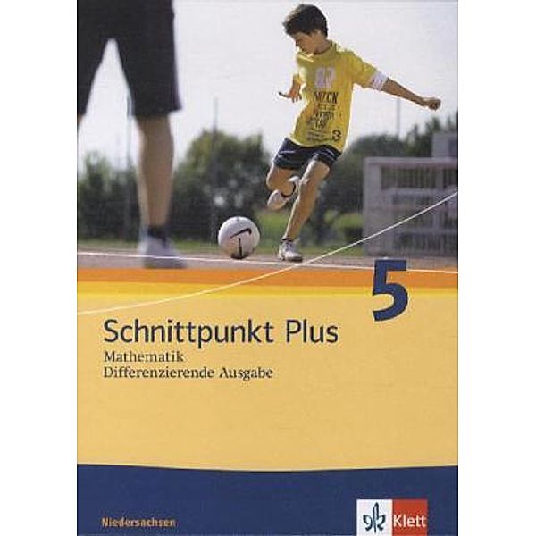 Schnittpunkt Plus Mathematik 5. Differenzierende Ausgabe Niedersachsen
