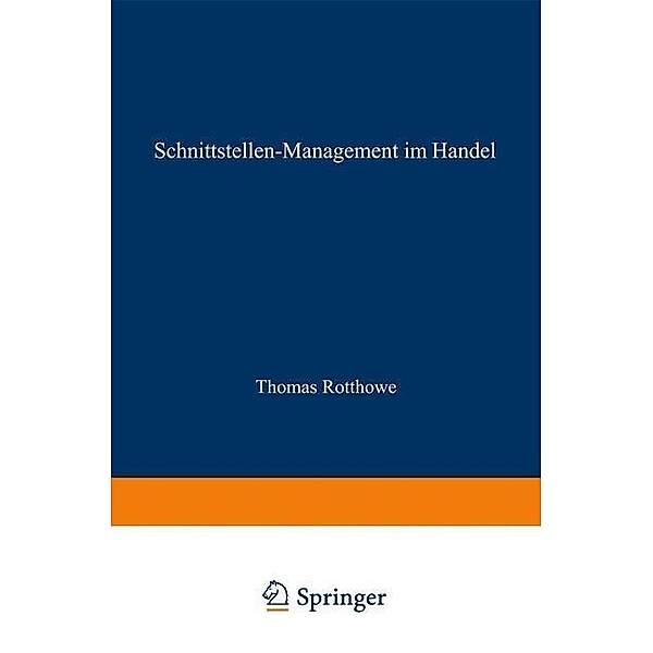 Schnittstellen-Management im Handel / Schriften zur EDV-orientierten Betriebswirtschaft, Thomas Rotthowe