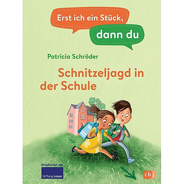 Schnitzeljagd in der Schule / Erst ich ein Stück, dann du Bd.47, Patricia Schröder