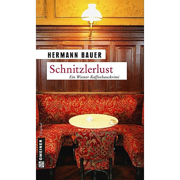 Schnitzlerlust / Chefober Leopold W. Hofer Bd.7, Hermann Bauer