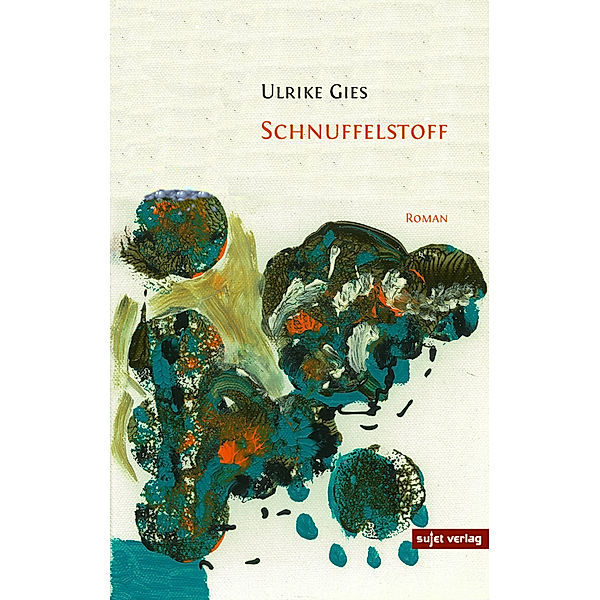 Schnuffelstoff, Ulrike Gies