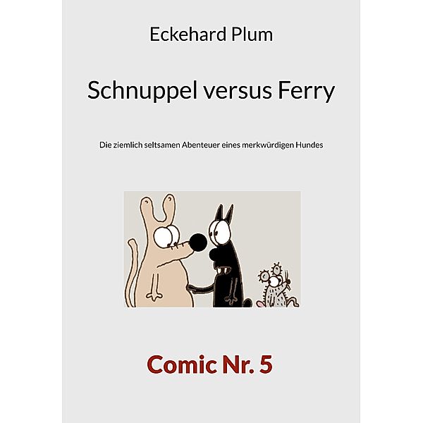 Schnuppel versus Ferry, Eckehard Plum