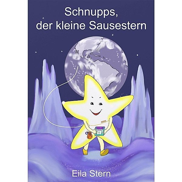 Schnupps, der kleine Sausestern, Eila Stern