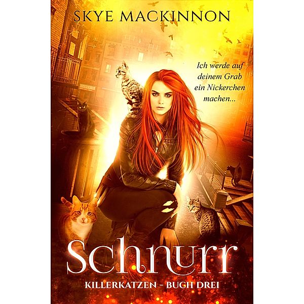 Schnurr / Killerkatzen Bd.3, Skye MacKinnon