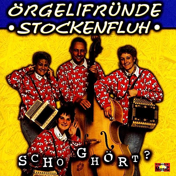 Scho g'hört?, Örgelifründe Stockenfluh