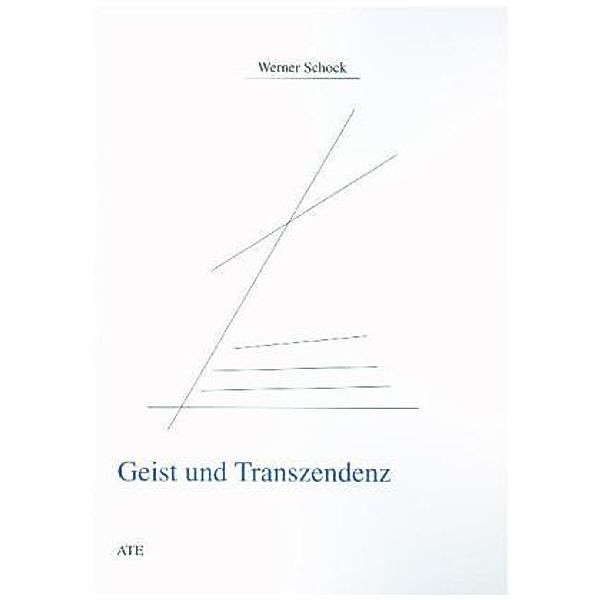 Schock, W: Geist und Transzendenz, Werner Schock