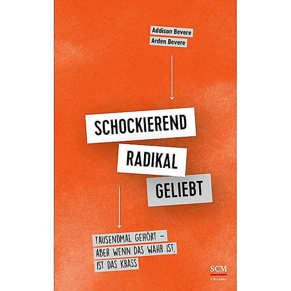 Schockierend radikal geliebt, Addison Bevere, Arden Bevere