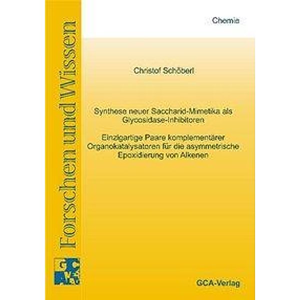 Schöberl, C: Synthese neuer Saccharid-Mimetika als Glycosida, Christof Schöberl