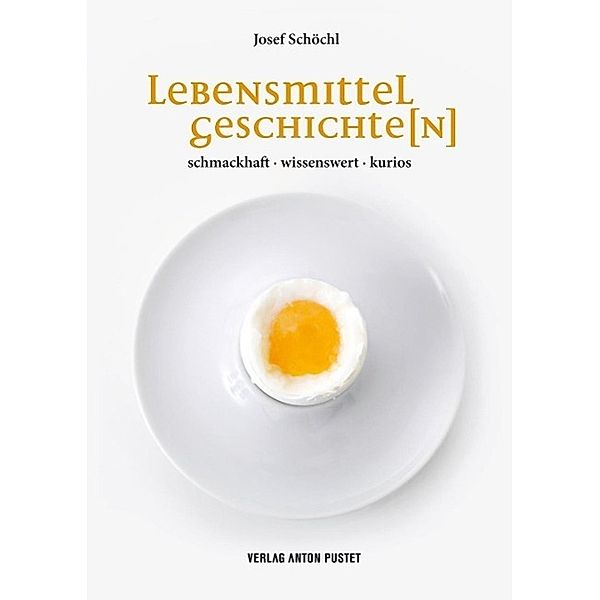 Schöchl, J: Lebensmittelgeschichte(n), Josef Schöchl