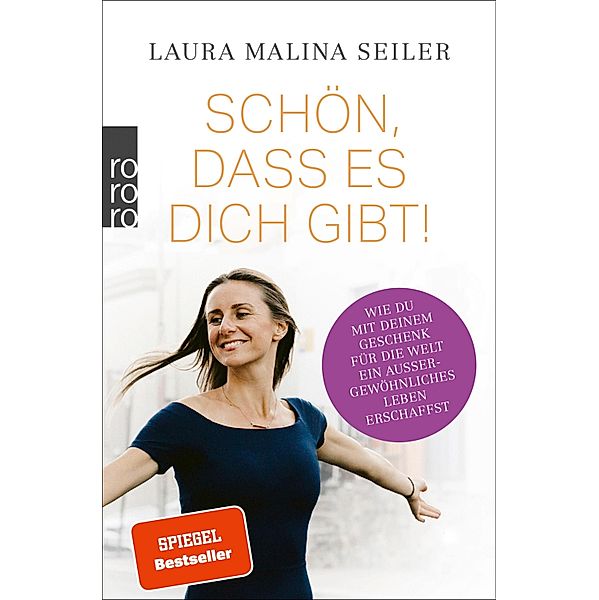 Schön, dass es dich gibt!, Laura Malina Seiler