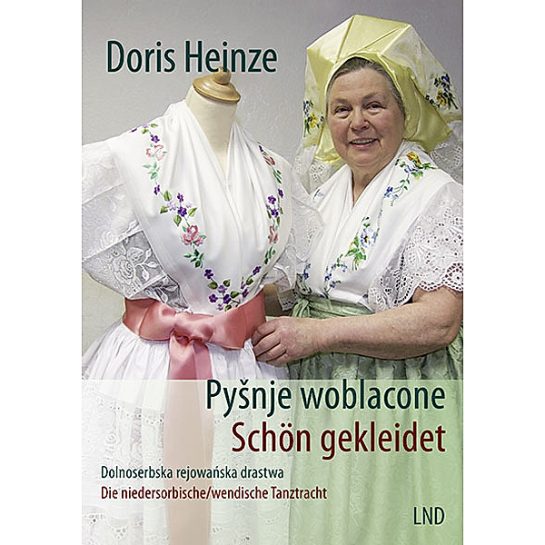 Schön gekleidet Pysnje woblacone, Doris Heinze