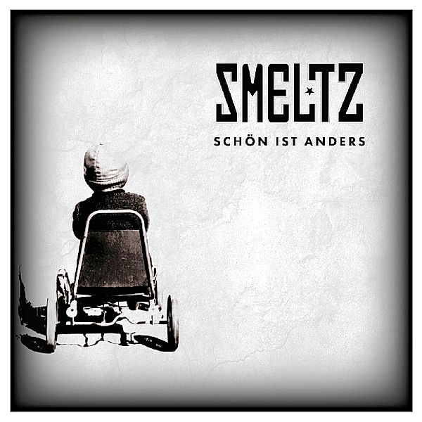 Schön Ist Anders, Smeltz