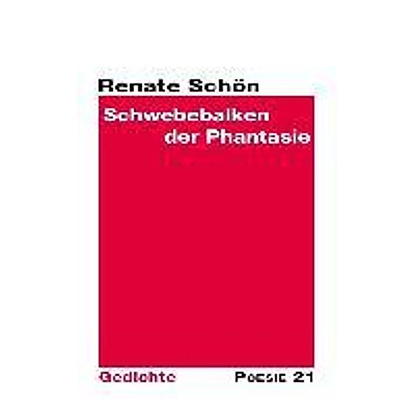 Schön, R: Schwebebalken der Phantasie, Renate Schön