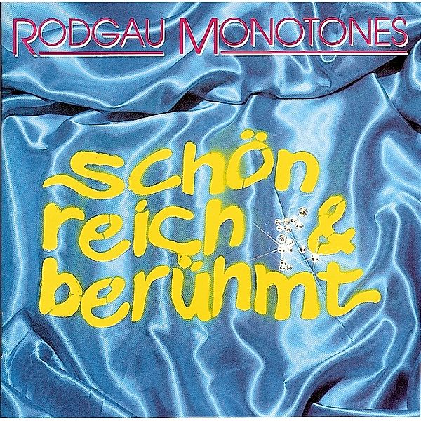 Schön Reich & Berühmt, Rodgau Monotones