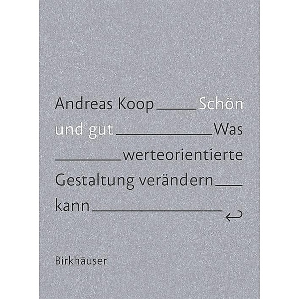 Schön und Gut, Andreas Koop