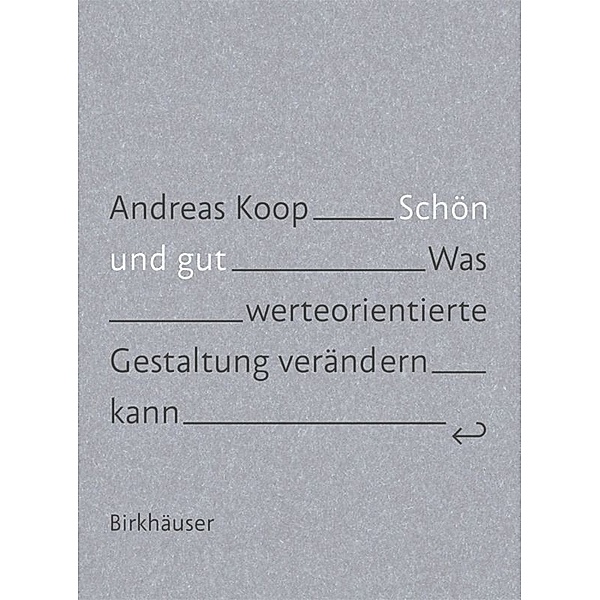 Schön und Gut, Andreas Koop
