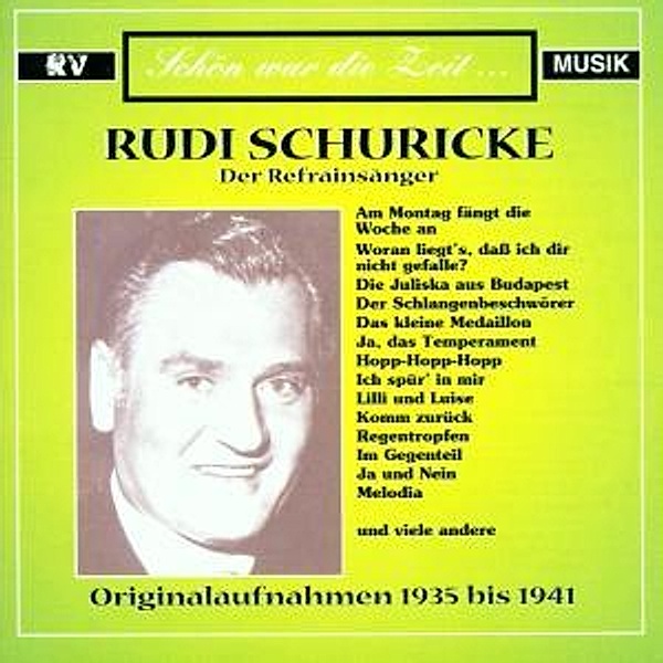 Schön War Die Zeit..., Rudi Schuricke
