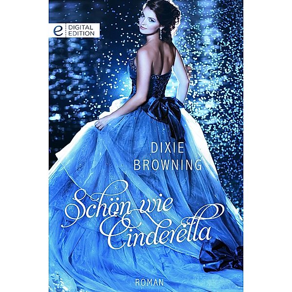 Schön wie Cinderella, Dixie Browning