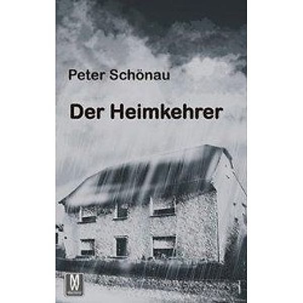 Schönau, P: Heimkehrer, Peter Schönau
