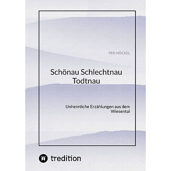 Schönau Schlechtnau Todtnau, Per Möckel