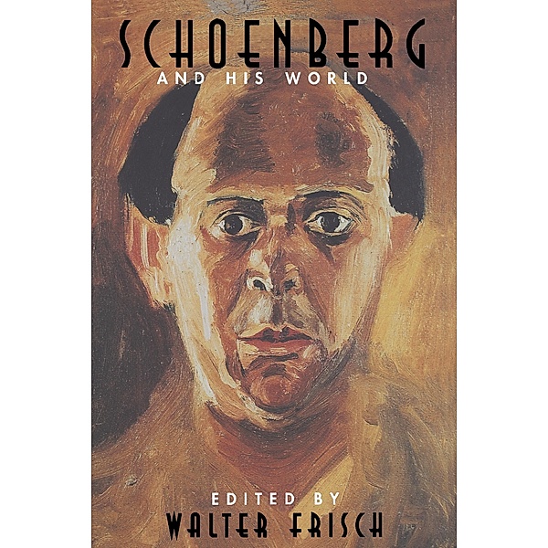 Schoenberg and His World / The Bard Music Festival