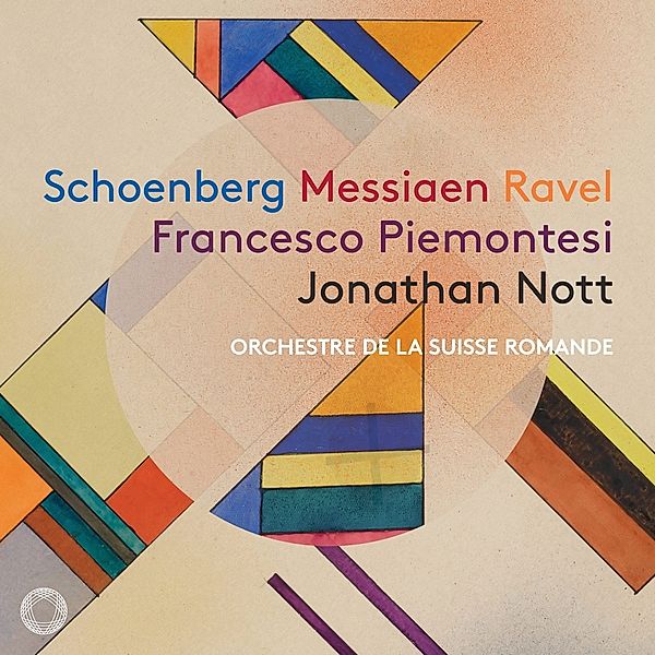 Schönberg,Messiaen & Ravel, Piemontesi, Nott, Orchestre de la Suisse Romande