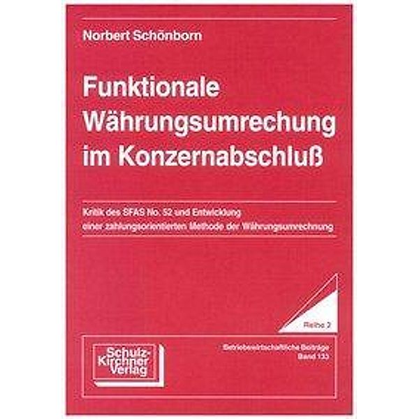 Schönborn, N: Funktionale Währungsumrechnung im Konzernabsch, Norbert Schönborn