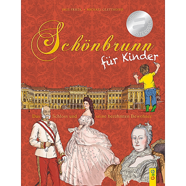 Schönbrunn für Kinder, Inge Friedl, Michael Gletthofer