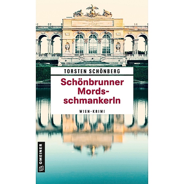 Schönbrunner Mordsschmankerln / Juri Sonnenburg Bd.2, Torsten Schönberg