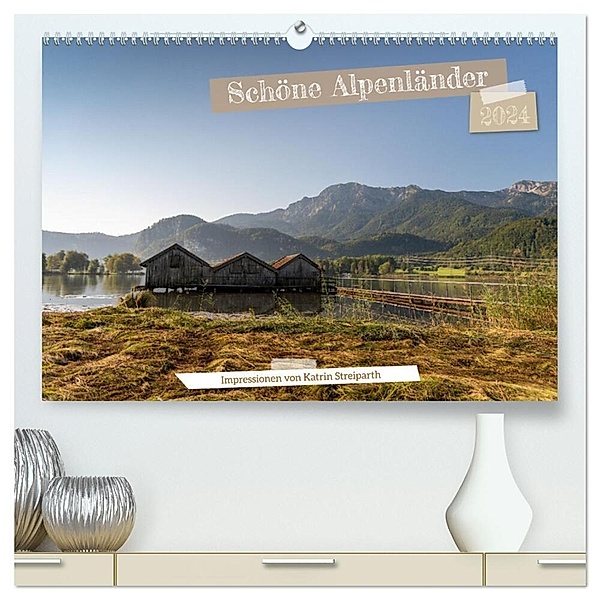 Schöne Alpenländer (hochwertiger Premium Wandkalender 2024 DIN A2 quer), Kunstdruck in Hochglanz, Katrin Streiparth