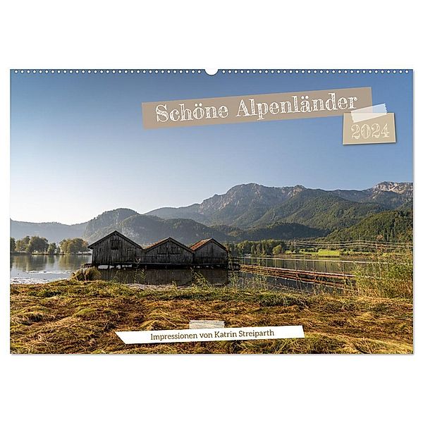Schöne Alpenländer (Wandkalender 2024 DIN A2 quer), CALVENDO Monatskalender, Katrin Streiparth