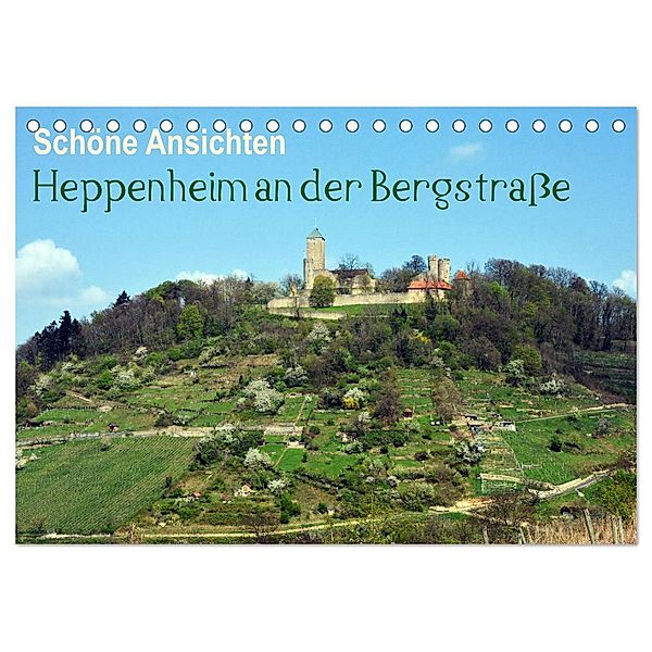 Schöne Ansichten - Heppenheim an der Bergstraße (Tischkalender 2025 DIN A5 quer), CALVENDO Monatskalender, Calvendo, Dagmar Jährling
