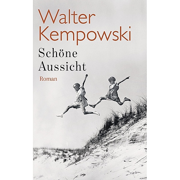 Schöne Aussicht / Die deutsche Chronik Bd.2, Walter Kempowski