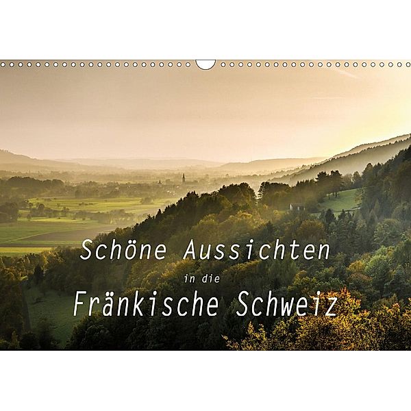 Schöne Aussichten in die Fränkische Schweiz (Wandkalender 2021 DIN A3 quer), Oldshutterhand