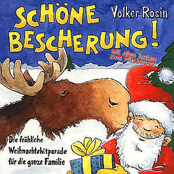 Schöne Bescherung! - Die fröhliche Weihnachtshitparade für die ganze Familie, Volker Rosin