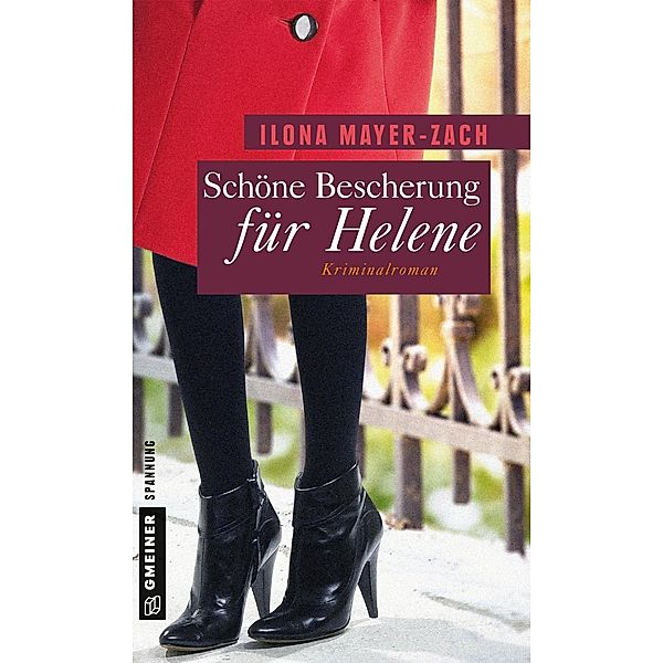 Schöne Bescherung für Helene / Helene Kaiser Bd.2, Ilona Mayer-Zach