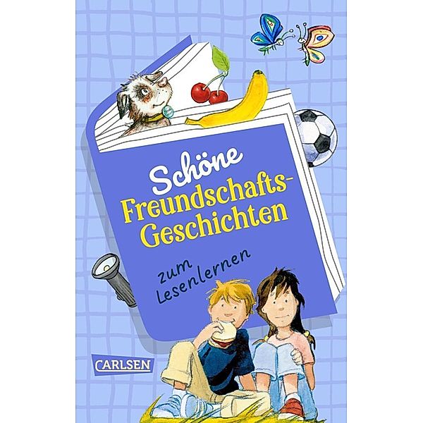 Schöne Freundschafts-Geschichten zum Lesenlernen, Katja Reider, Imke Rudel, Dagmar Hoßfeld