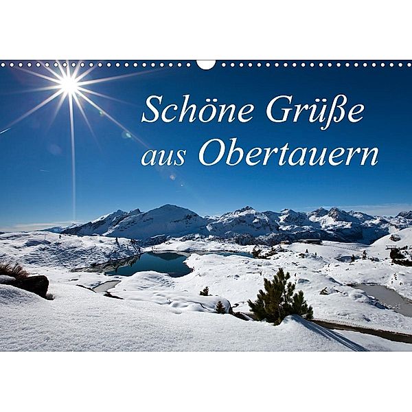 Schöne Grüße aus Obertauern (Wandkalender 2021 DIN A3 quer), Christa Kramer
