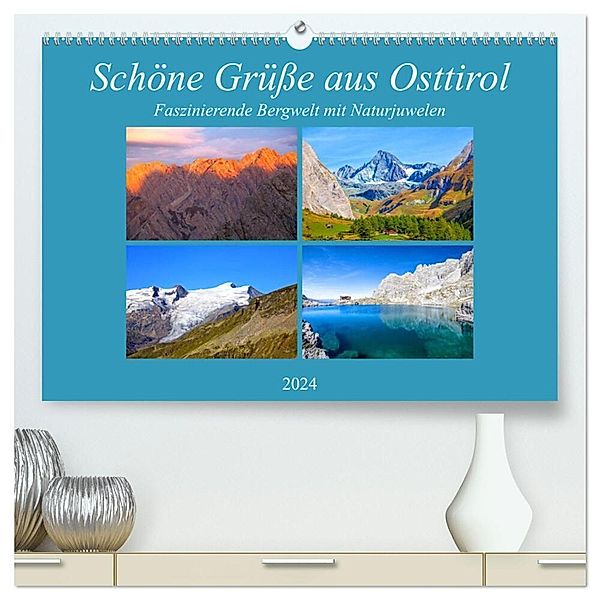 Schöne Grüsse aus Osttirol (hochwertiger Premium Wandkalender 2024 DIN A2 quer), Kunstdruck in Hochglanz, Christa Kramer