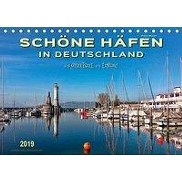 Schöne Häfen in Deutschland von Greetsiel bis Lindau (Tischkalender 2019 DIN A5 quer), Peter Roder