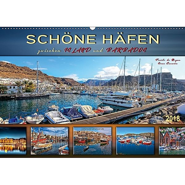 Schöne Häfen zwischen Island und Barbados (Wandkalender 2018 DIN A2 quer), Peter Roder