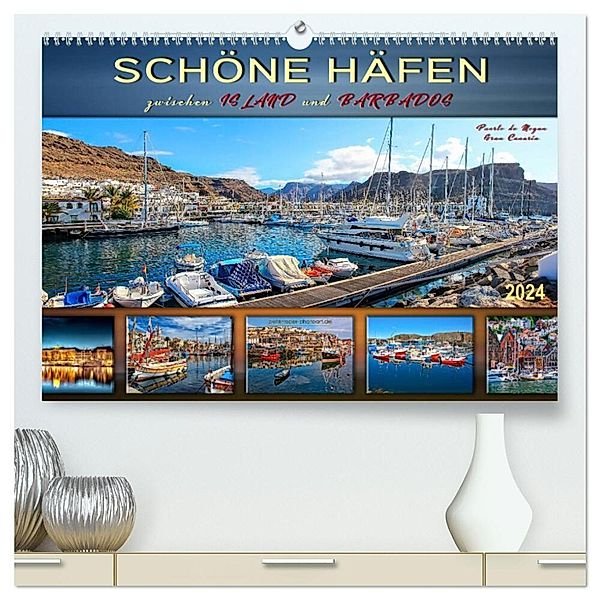 Schöne Häfen zwischen Island und Barbados (hochwertiger Premium Wandkalender 2024 DIN A2 quer), Kunstdruck in Hochglanz, Peter Roder