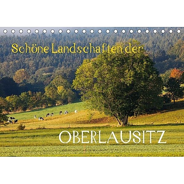 Schöne Landschaften der Oberlausitz (Tischkalender 2017 DIN A5 quer), Anette Jäger