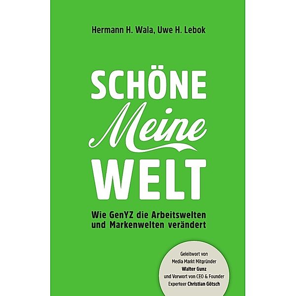 Schöne Meine Welt, Hermann Wala, Uwe Lebok