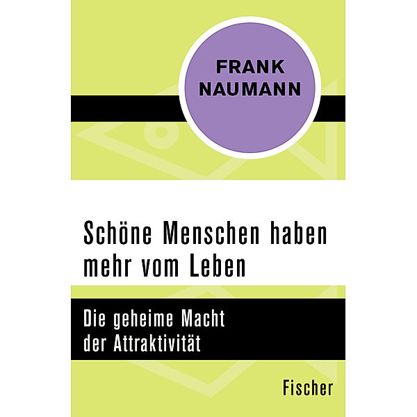 Schöne Menschen haben mehr vom Leben, Frank Naumann