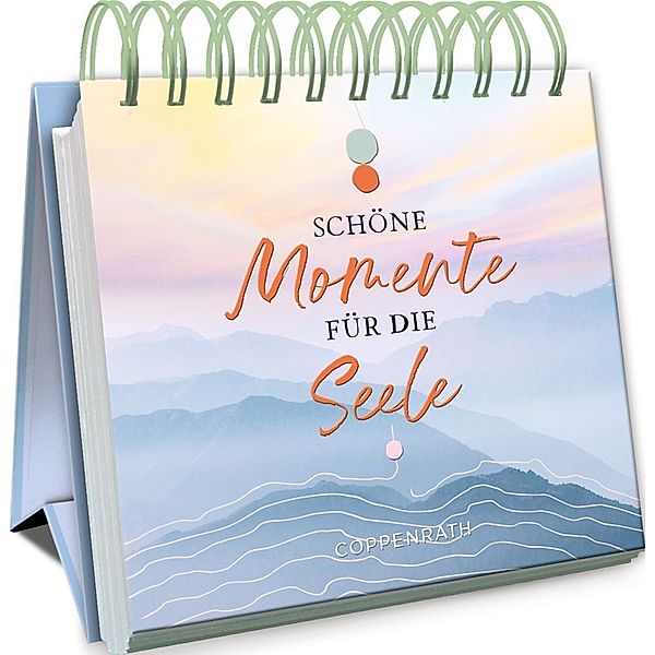 Schöne Momente für die Seele