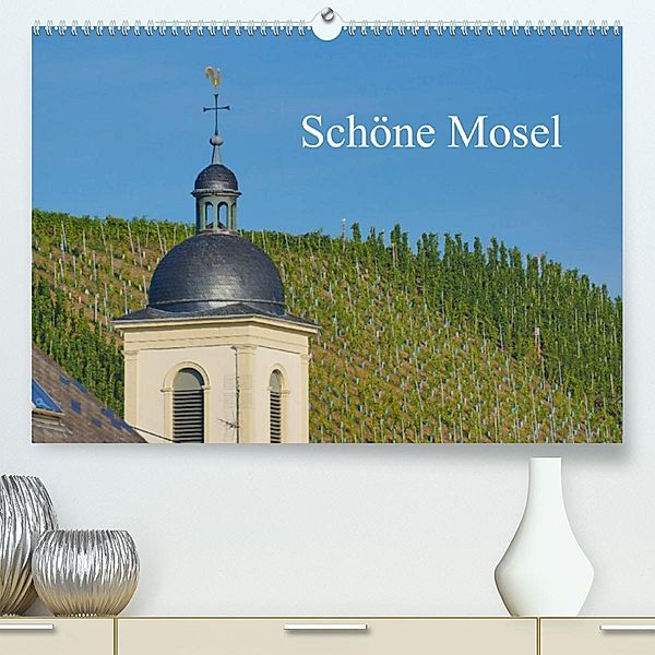 Schöne Mosel (Premium, hochwertiger DIN A2 Wandkalender 2023, Kunstdruck in Hochglanz), Ricarda Balistreri