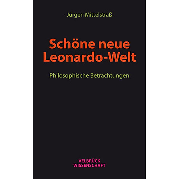 Schöne neue Leonardo-Welt, Jürgen Mittelstraß