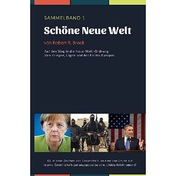 Schöne Neue Welt, Robert R. Brock