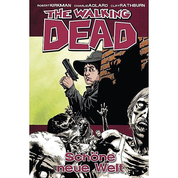 Schöne neue Welt / The Walking Dead Bd.12, Robert Kirkman